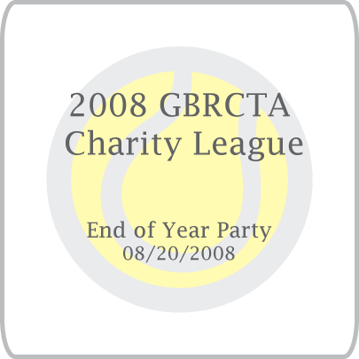 2008 GBRCTA Charity League
End of Year Party